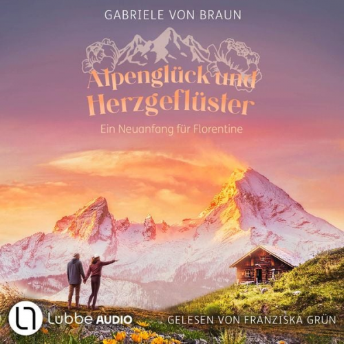 Gabriele Braun - Alpenglück und Herzgeflüster