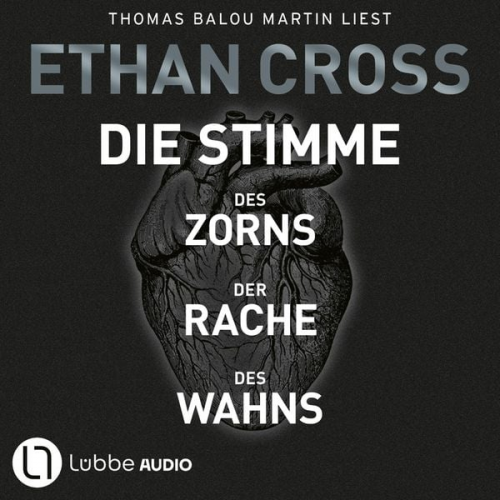 Ethan Cross - Die Stimme des Zorns/Die Stimme der Rache/Die Stimme des Wahns (Nur bei uns!)