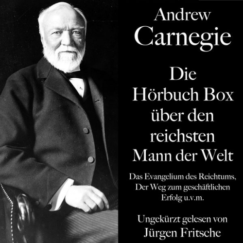 Andrew Carnegie Carl Adolf Bratter - Andrew Carnegie: Die Hörbuch Box über den reichsten Mann der Welt