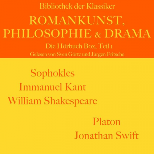 Sophokles Immanuel Kant William Shakespeare Platon Jonathan Swift - Romankunst, Philosophie und Drama: Die Hörbuch Box, Teil 1