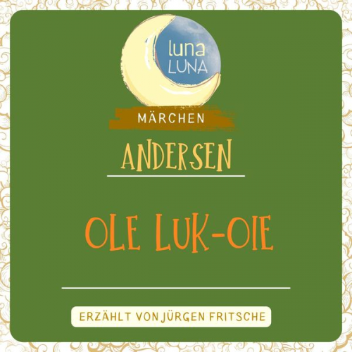 Hans Christian Andersen Luna Luna - Ole Luk-Oie