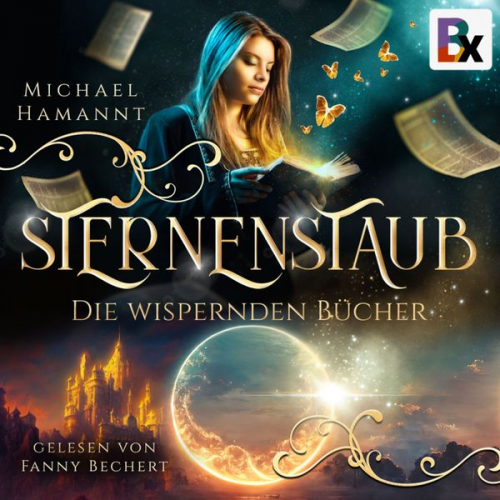 Michael Hamannt - Die Wispernden Bücher - Sternenstaub