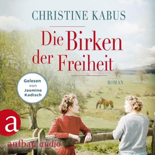 Christine Kabus - Die Birken der Freiheit