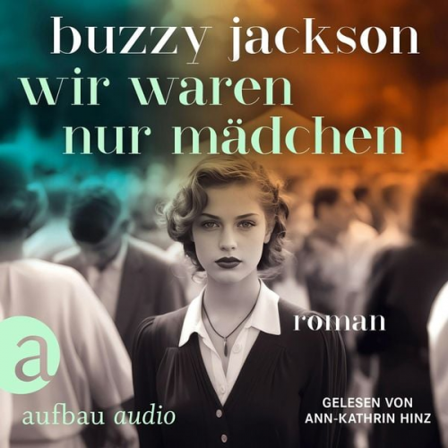 Buzzy Jackson - Wir waren nur Mädchen