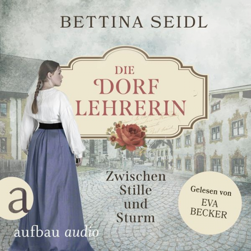 Bettina Seidl - Die Dorflehrerin: Zwischen Stille und Sturm