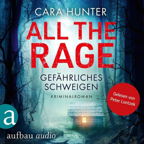 Cara Hunter - All the Rage - Gefährliches Schweigen