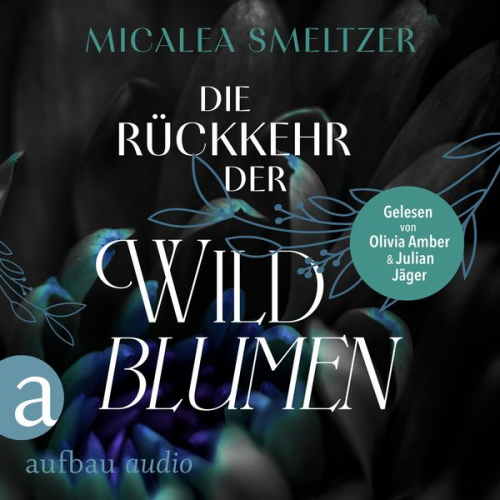 Micalea Smeltzer - Die Rückkehr der Wildblumen