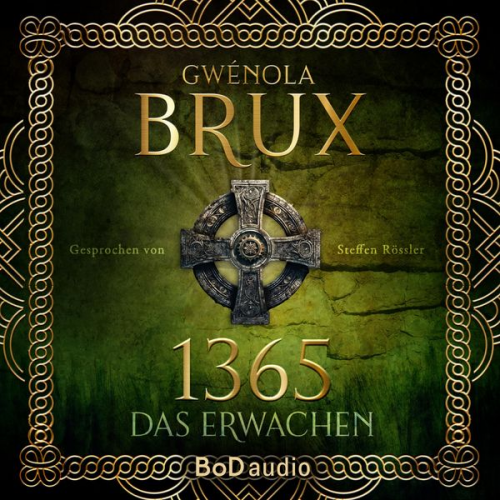 Gwénola Brux - 1365. Das Erwachen