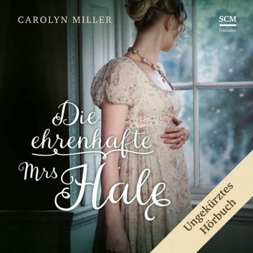 Carolyn Miller - Die ehrenhafte Mrs Hale