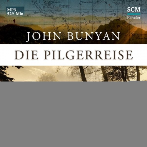 John Bunyan - Die Pilgerreise