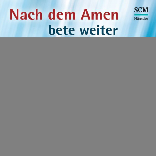 Hans Peter Royer - Nach dem Amen bete weiter - Hörbuch (MP3)