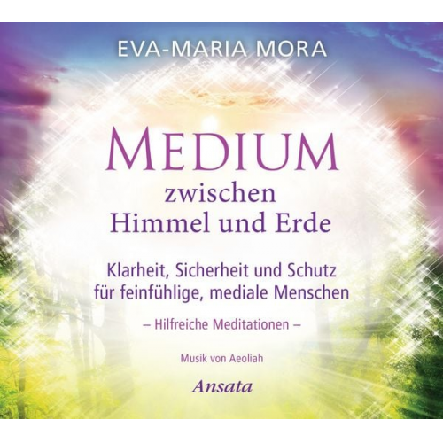 Eva-Maria Mora - Medium zwischen Himmel und Erde (CD)