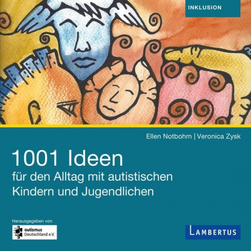 Ellen Notbohm Veronika Zysk - 1001 Ideen für den Alltag mit autistischen Kindern und Jugendlichen