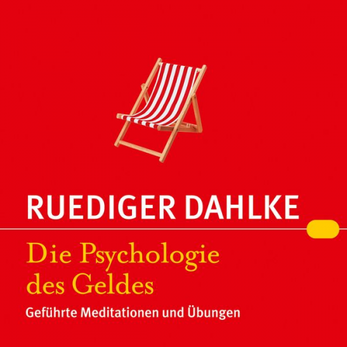 Rüdiger Dahlke - Die Psychologie des Geldes