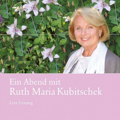 Ruth Maria Kubitschek - Ein Abend mit Ruth Maria Kubitschek