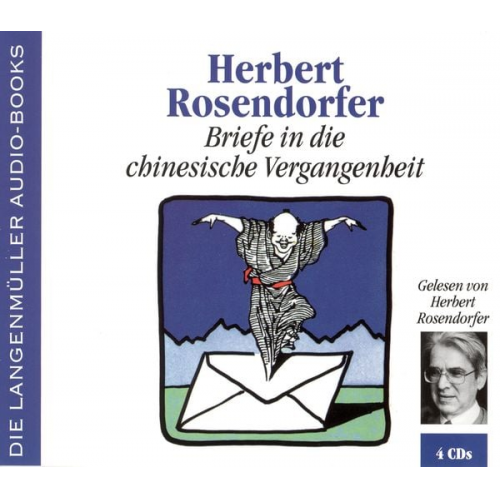 Herbert Rosendorfer - Briefe in die chinesische Vergangenheit