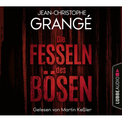 Jean-Christophe Grangé - Die Fesseln des Bösen