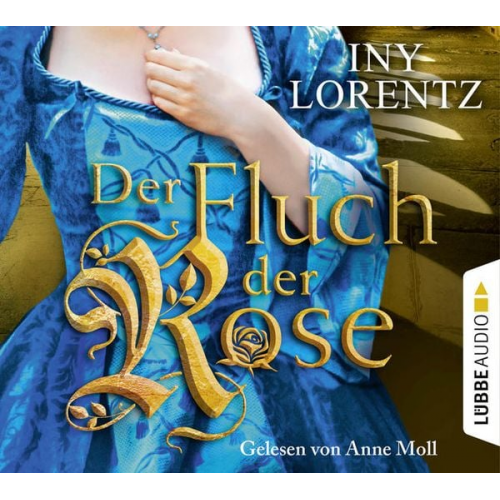 Iny Lorentz - Der Fluch der Rose