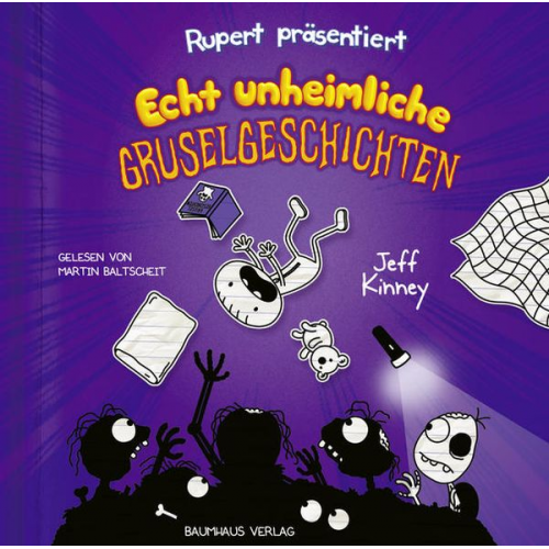 Jeff Kinney - Rupert präsentiert: Echt unheimliche Gruselgeschichten