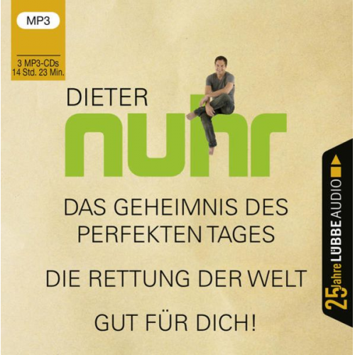 Dieter Nuhr - Das Geheimnis des perfekten Tages / Die Rettung der Welt / Gut für dich!