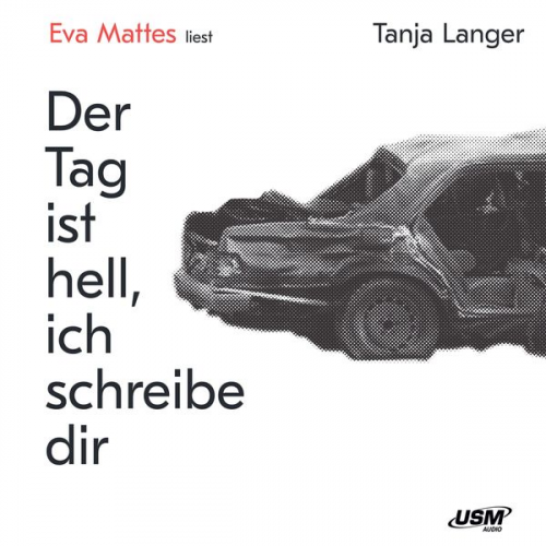 Tanja Langer - Der Tag ist hell, ich schreibe dir