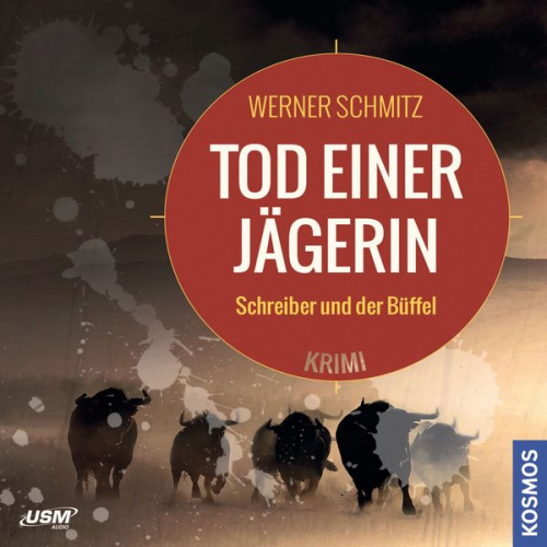 Werner Schmitz - Tod einer Jägerin