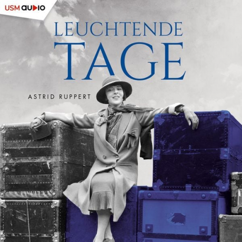 Astrid Ruppert - Leuchtende Tage