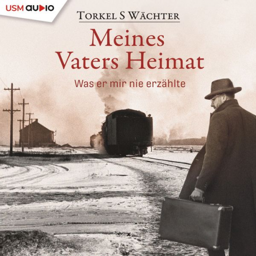 Torkel S. Wächter - Meines Vaters Heimat