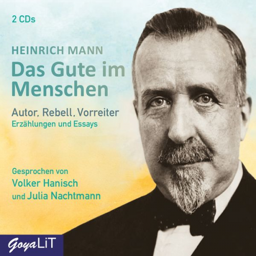 Heinrich Mann - Das Gute im Menschen