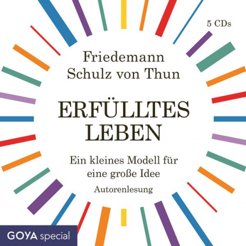 Friedemann Schulz Thun - Erfülltes Leben. Ein kleines Modell für eine große Idee