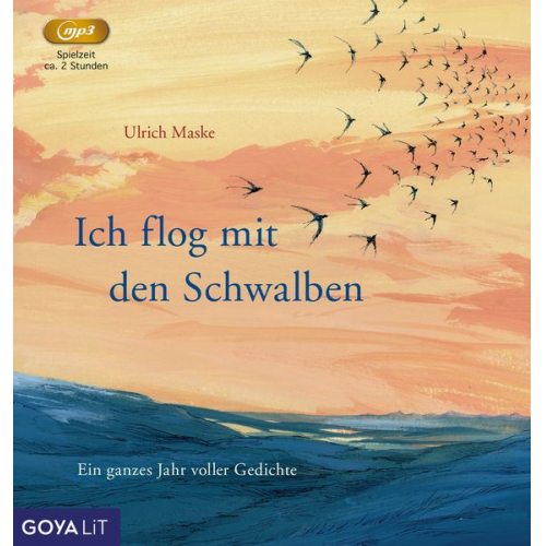 Ich flog mit den Schwalben. Ein ganzes Jahr voller Gedichte