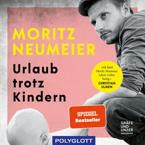 Moritz Neumeier - Urlaub trotz Kindern