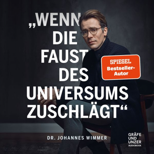 med. Johannes Wimmer - Wenn die Faust des Universums zuschlägt