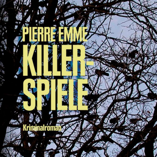 Pierre Emme - Killerspiele (Ungekürzt)