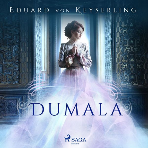 Eduard Keyserling - Dumala (Ungekürzt)