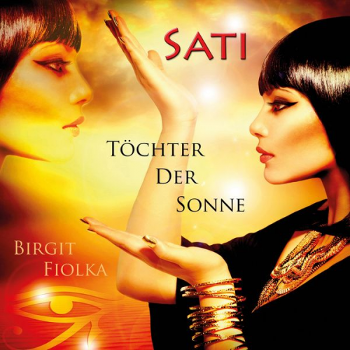 Birgit Fiolka - Sati - Töchter der Sonne