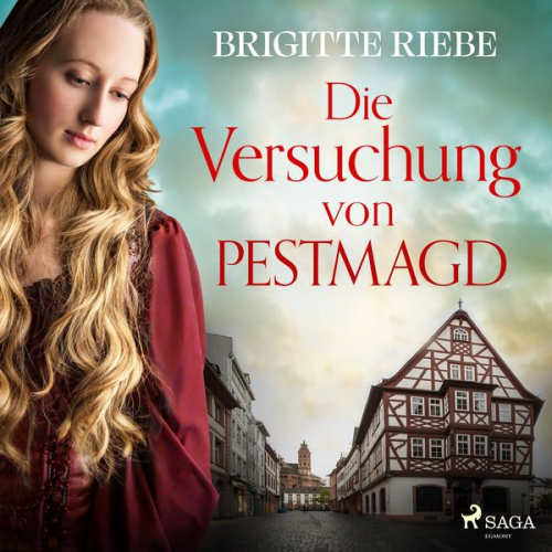 Brigitte Riebe - Die Versuchung der Pestmagd