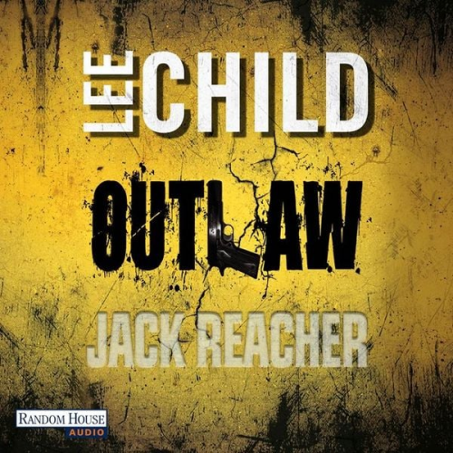 Lee Child - Outlaw / Jack Reacher Bd.12
