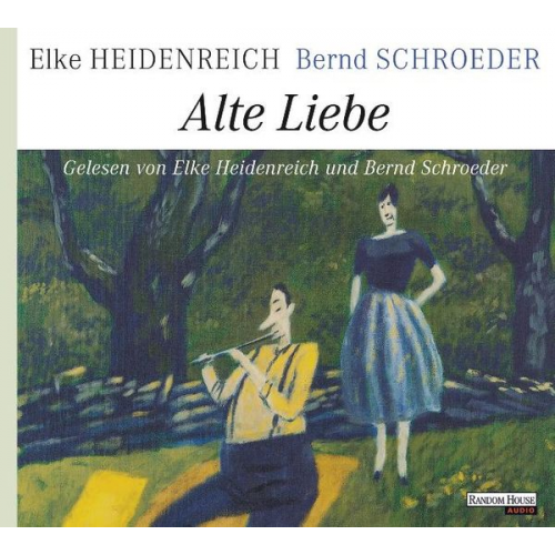 Elke Heidenreich Bernd Schroeder - Alte Liebe