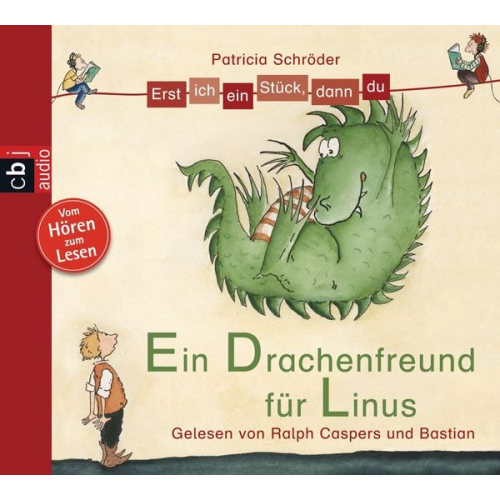 Patricia Schröder - Erst ich ein Stück, dann du - Ein Drachenfreund für Linus