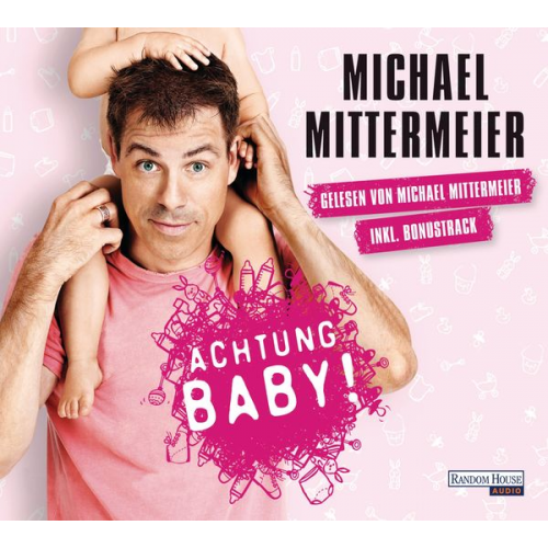 Michael Mittermeier - Achtung Baby!