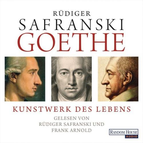 Rüdiger Safranski - Goethe. Kunstwerk des Lebens