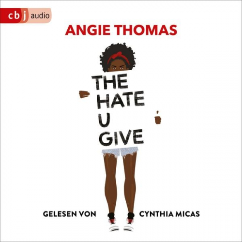 Angie Thomas - The Hate U Give