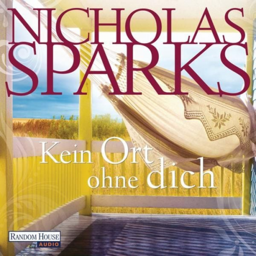 Nicholas Sparks - Kein Ort ohne dich