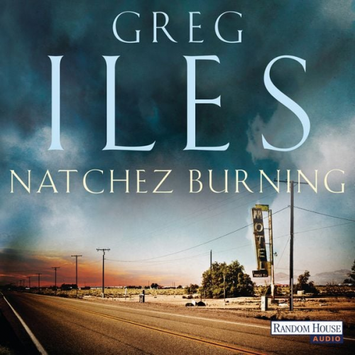 Greg Iles - Natchez Burning