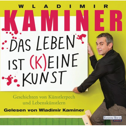 Wladimir Kaminer - Das Leben ist keine Kunst