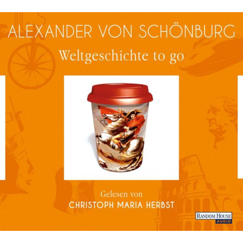 Alexander von Schönburg - Weltgeschichte to go