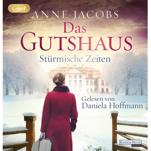 Anne Jacobs - Das Gutshaus - Stürmische Zeiten