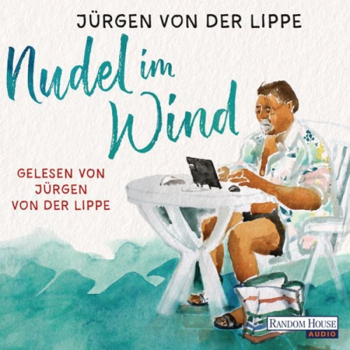 Jürgen von der Lippe - Nudel im Wind