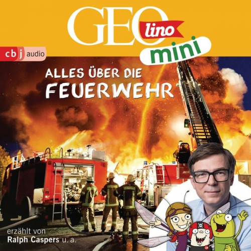 Eva Dax Heiko Kammerhoff Oliver Versch Roland Griem Jana Ronte-Versch - GEOLINO MINI: Alles über die Feuerwehr